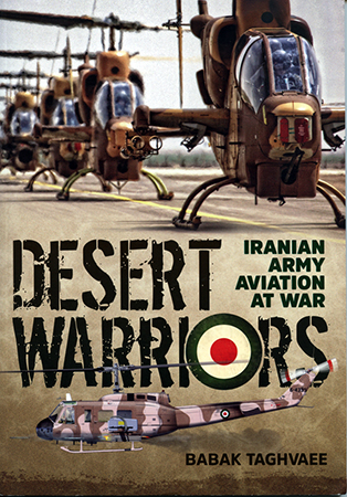 Desert Warriors: Iranian Army Aviation at War