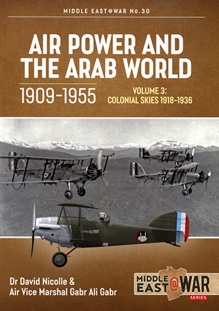 Air Power and the Arab World 1909-1955, Volume 3