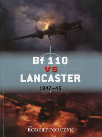 Bf 110 vs. Lancaster: 1942 - 45