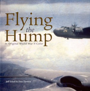 Flying the Hump In Original World War II Color